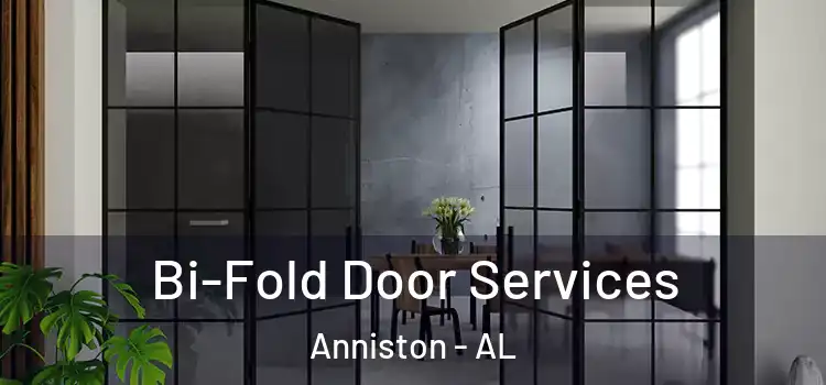 Bi-Fold Door Services Anniston - AL