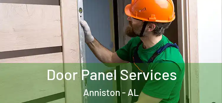 Door Panel Services Anniston - AL