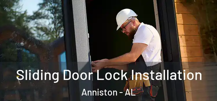Sliding Door Lock Installation Anniston - AL