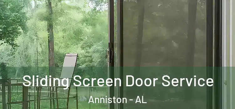 Sliding Screen Door Service Anniston - AL