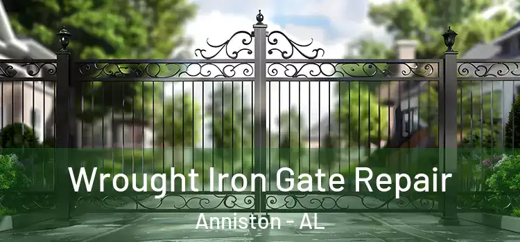 Wrought Iron Gate Repair Anniston - AL